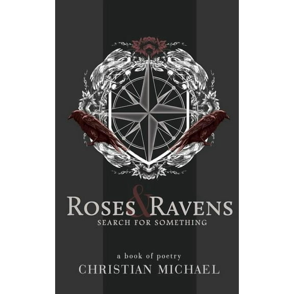 Roses and Ravens: Roses and Ravens : Search for Something (Paperback)
