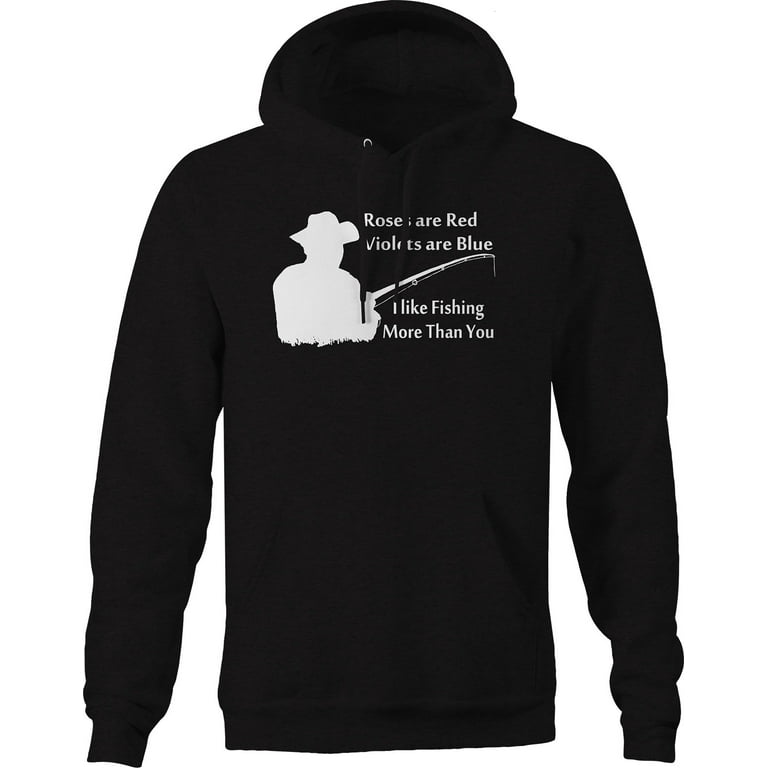 https://i5.walmartimages.com/seo/Roses-are-Red-I-Like-Fishing-More-Than-You-Hoodie-for-Big-Men-3XL-Black_64a2d368-f317-4c53-827c-35b4739aa8fd.7cae75ee843adf6eee400b2d33cb2f8f.jpeg?odnHeight=768&odnWidth=768&odnBg=FFFFFF
