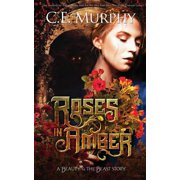 Roses in Amber A Beauty and the Beast story, Paperback