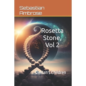 Rosetta Stone Vol 1 Riding the Beast Rosetta Stone Vol 2: Delilah's Children, Book 2, (Paperback)