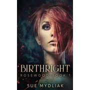 Rosewood Birthright, Book 1, Paperback