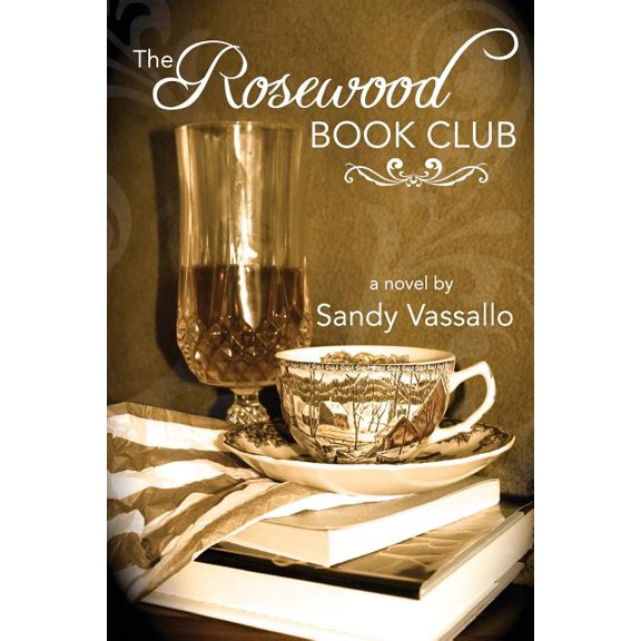The Rosewood Book Club (Paperback) by Sandy Vassallo