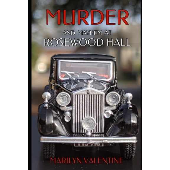 Rosewood Hall: Murder and Mayhem at Rosewood Hall (Series #1) (Paperback)