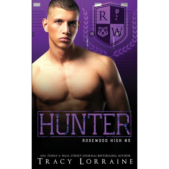 Rosewood High Hunter: A High School Bully Romance, (Paperback)