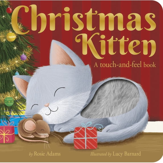 Rosie Adams: Christmas Kitten: A Touch-And-feel Book (Board Book)