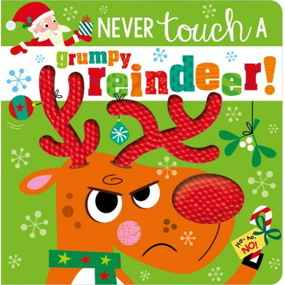Never Touch a Grumpy Reindeer! (Hardcover)