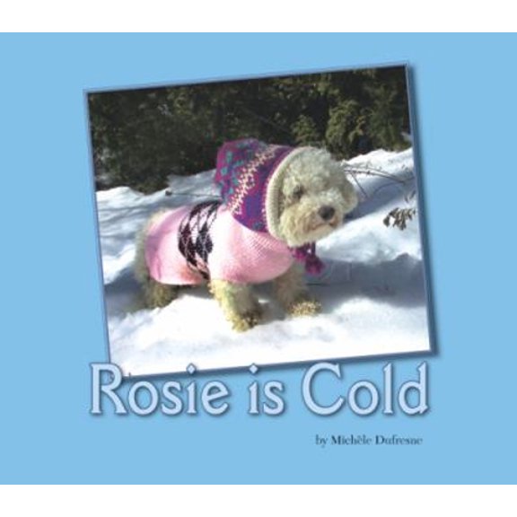 Pre-Owned Rosie is Cold (Paperback) 1932570209 9781932570205