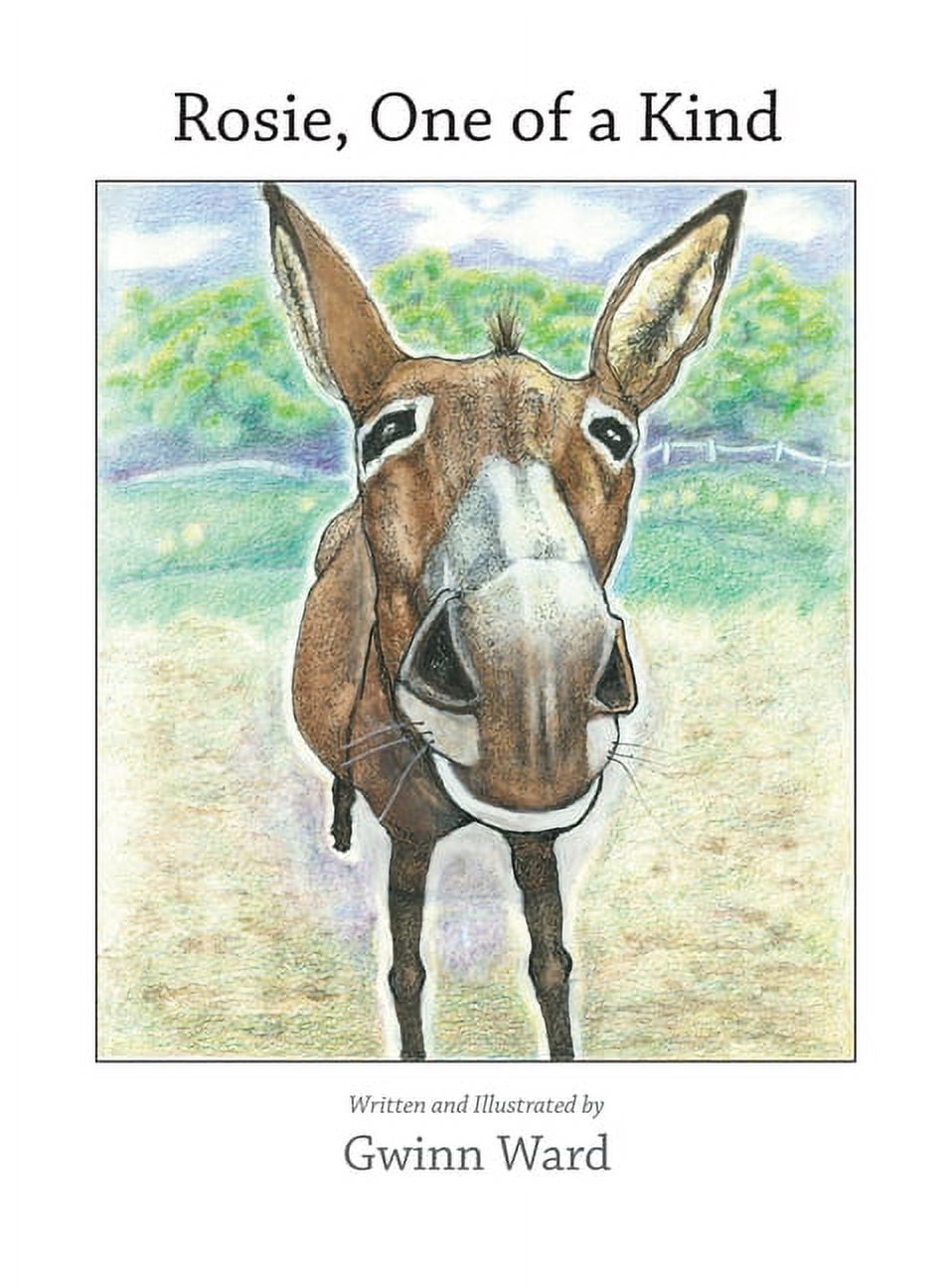 Rosie, One of a Kind How a Devoted Guard Donkey Friends with