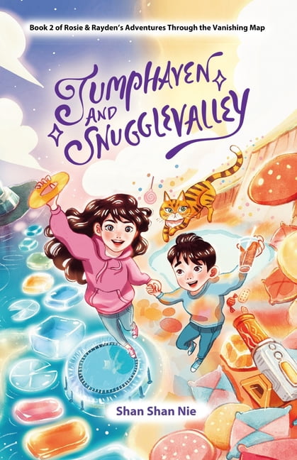 Rosie & Rayden's Adventures Through the Jumphaven and Snugglevalley: Book Two of a Magical Fantasy Adventure Series for Middle Grade Readers (Ages 8-12), Book 2, (Paperback)