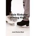 thumbnail image 1 of Rosie Rinkstar Aiming High, (Paperback), 1 of 1