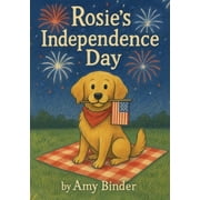 Rosies Independence Day, Paperback
