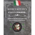 thumbnail image 1 of Rosie's Kitchen Italian Cookbook (Paperback), 1 of 1