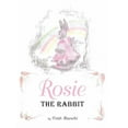thumbnail image 1 of Rosie the Rabbit (Hardcover) by Trish Bianchi, 1 of 1
