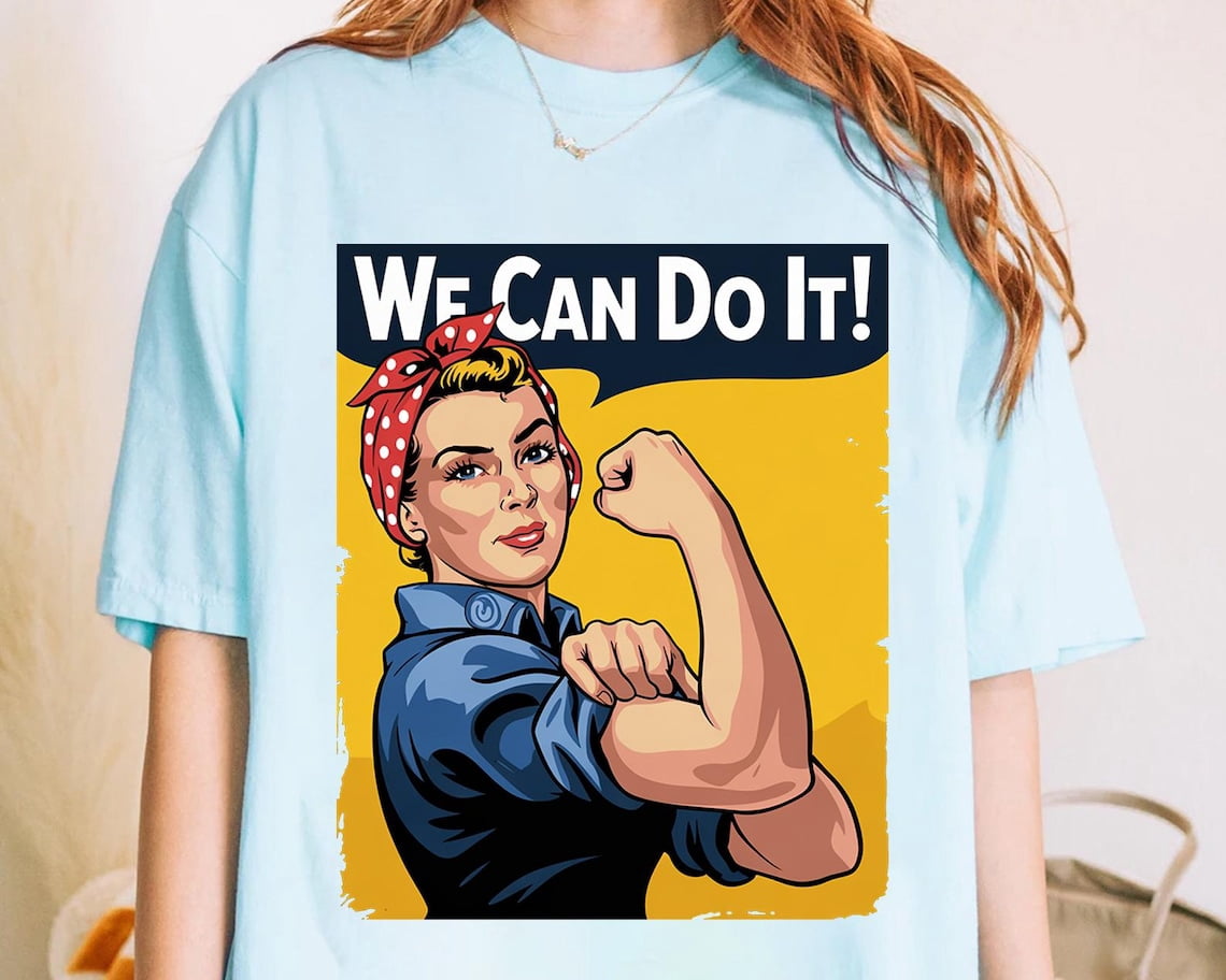 T-shirt Rosie The Riveter – Message Féministe « We Can Do It » - 9