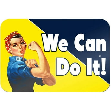 Rosie the Riveter - We Can Do It Sign