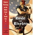 thumbnail image 1 of Pre-Owned Rosie the Riveter: Women Working on the Home Front in World War II (Paperback) 0517885670 9780517885673, 1 of 1