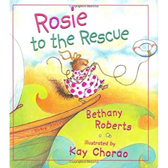 Pre-Owned Rosie to the Rescue (Hardcover 9780805064865) by Bethany Roberts
