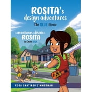 Rosita's Design Adventures Las Aventuras de Dise o de Rosita, Hardcover