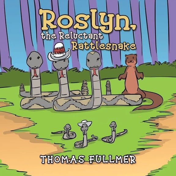 Roslyn, the Reluctant Rattlesnake, (Paperback)