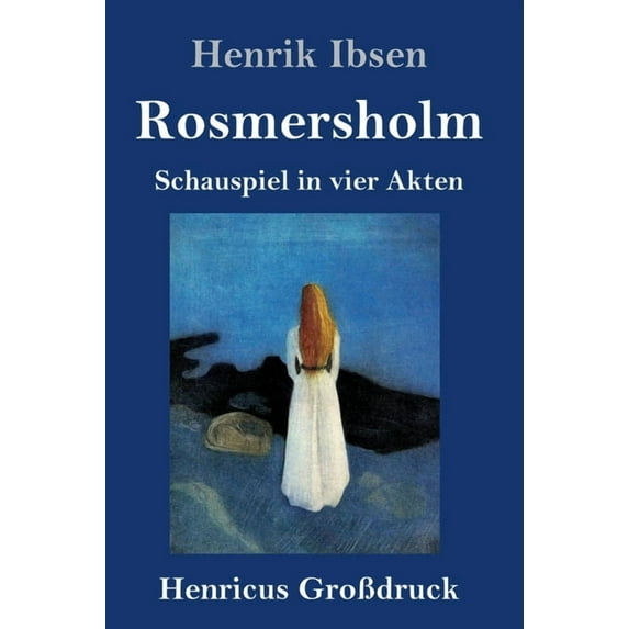 Rosmersholm Grodruck : Schauspiel in vier Akten German Edition Hardcover 3847853635 9783847853633 Henrik Ibsen