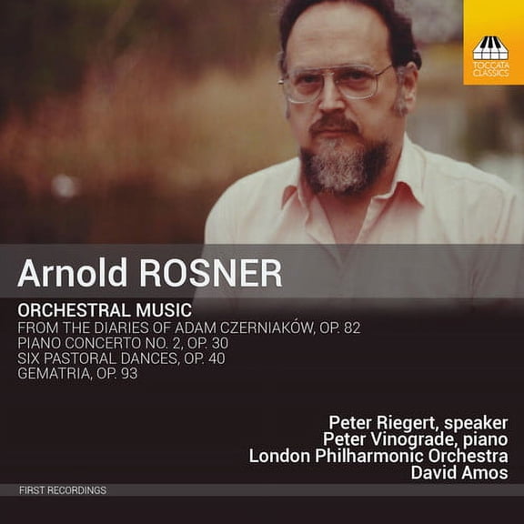 Rosner,A. / Vinograde,Peter / Riegert,Peter - Arnold Rosner: Orchestral Music - Music & Performance - CD