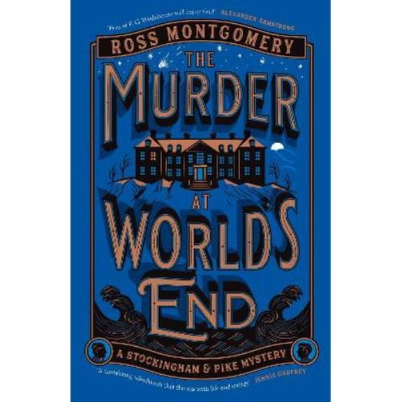 Ross Montgomery The Murder at Worlds End (Hardcover)