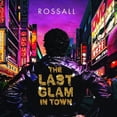 thumbnail image 1 of Rossall - The Last Glam In Town - Music & Performance - CD, 1 of 1