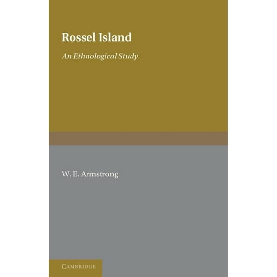 Rossel Island: An Ethnological Study