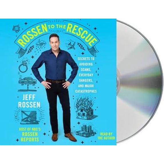 Pre-Owned Rossen to the Rescue: Secrets to Avoiding Scams, Everyday Dangers, and Major Catastrophes (Audiobook 9781427292759) by Jeff Rossen