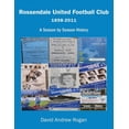 thumbnail image 1 of Rossendale United Football Club 1898-2011: A Season by Season History, (Paperback), 1 of 1