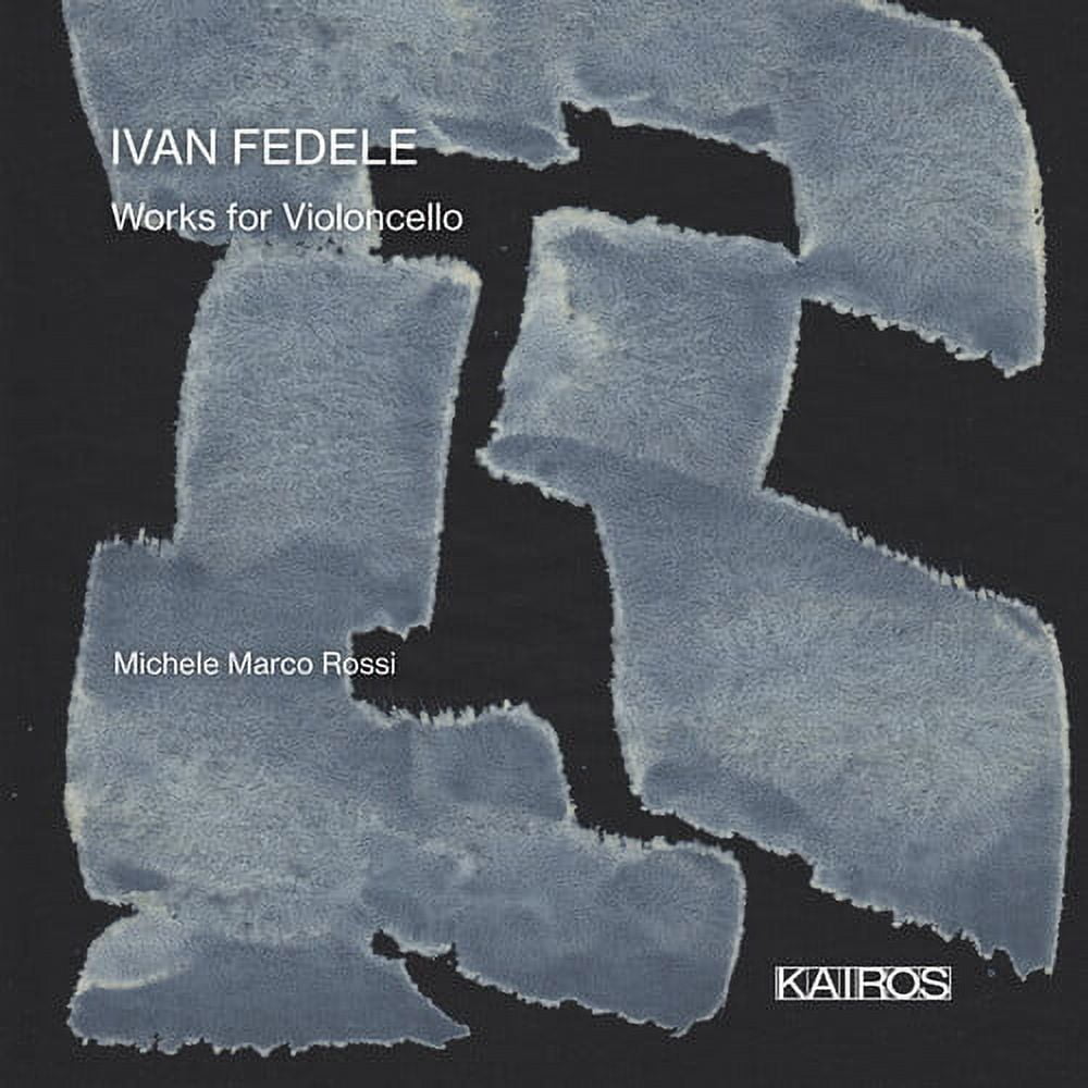 Rossi,Michele Marco / Abbrescia,Francesco - Ivan Fedele: Works For Violoncello - Music & Performance - CD