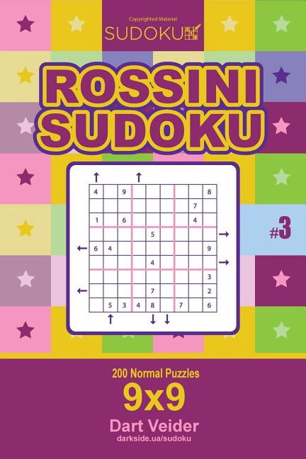 Rossini Sudoku Rossini Sudoku - 200 Normal Puzzles 9x9 (Volume 3), Book 3, (Paperback)