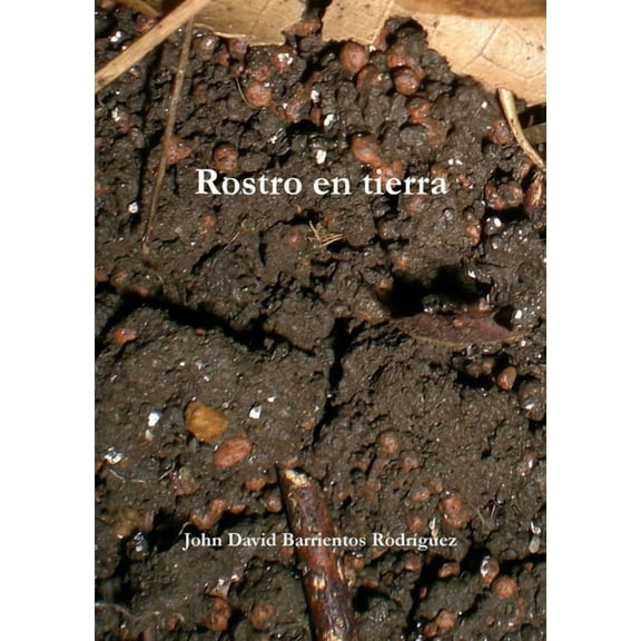 Rostro en tierra, (Paperback)