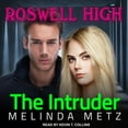 thumbnail image 1 of Roswell High: The Intruder (Audiobook), 1 of 1