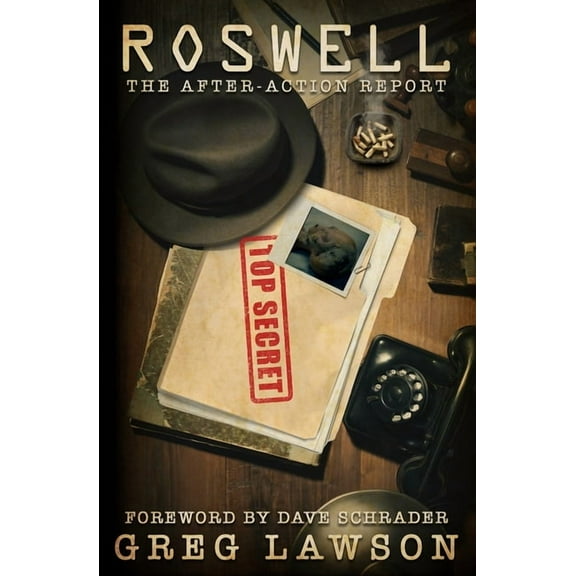 Roswell: The After-Action Report (Paperback) by Greg Lawson