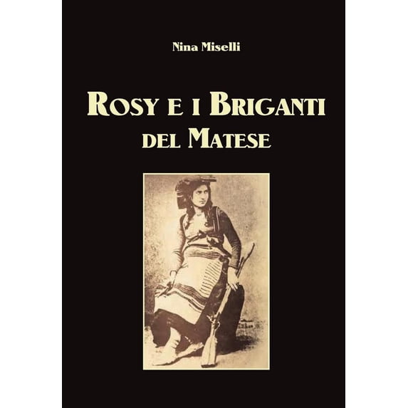 Rosy e i Briganti del Matese (Paperback)