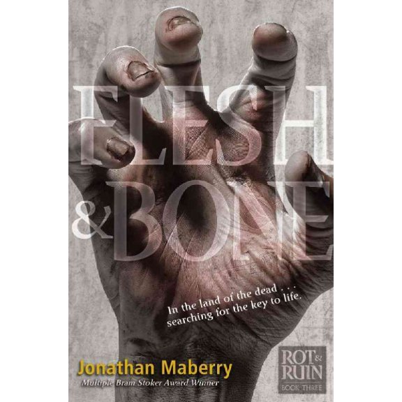 Rot & Ruin: Flesh & Bone (Series #3) (Hardcover)