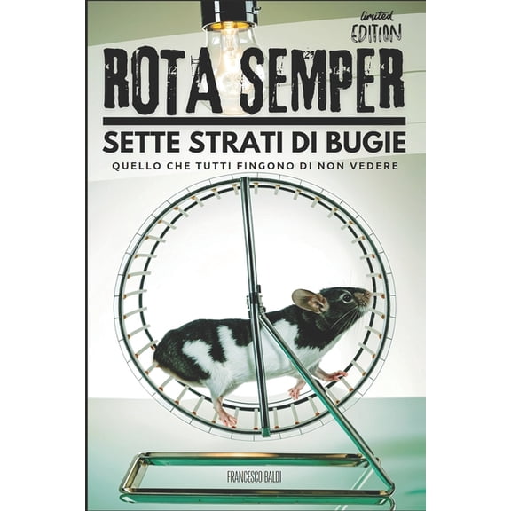 Rota Semper: Sette Strati di Bugie, (Paperback)