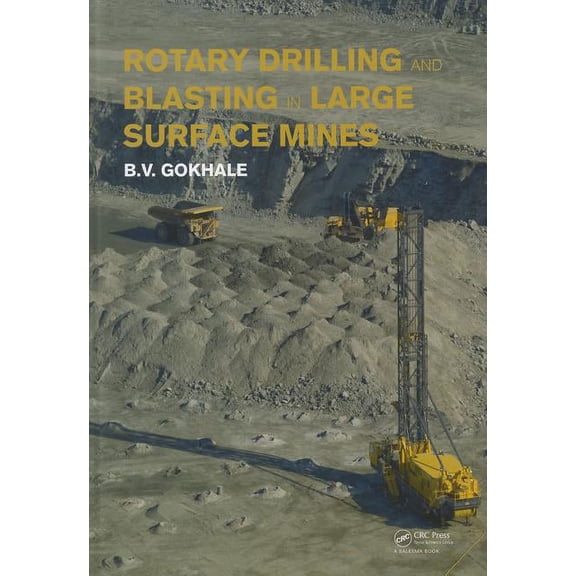 Rotary Drilling and Blasting in Large Surface Mines, (Hardcover)