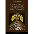 thumbnail image 1 of Rothschild: La Dinastia del Denaro, (Paperback), 1 of 1