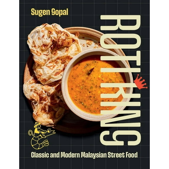 Roti King: Classic and Modern Malaysian Street Food, (Hardcover)