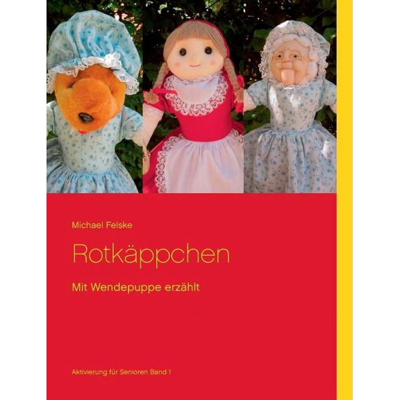 Rotkppchen: Mit Wendepuppe erzhlt, (Paperback)