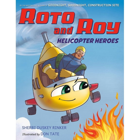 Roto and Roy Roto and Roy: Helicopter Heroes, Book 1, (Paperback)
