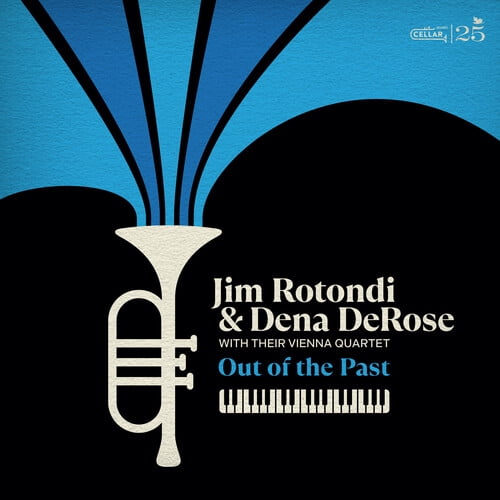 Rotondi,Jim / Derose,Dena - Jim Rotondi and Dena DeRose with their Vienna Quartet: Out Of The Past - Music & Performance - Vinyl