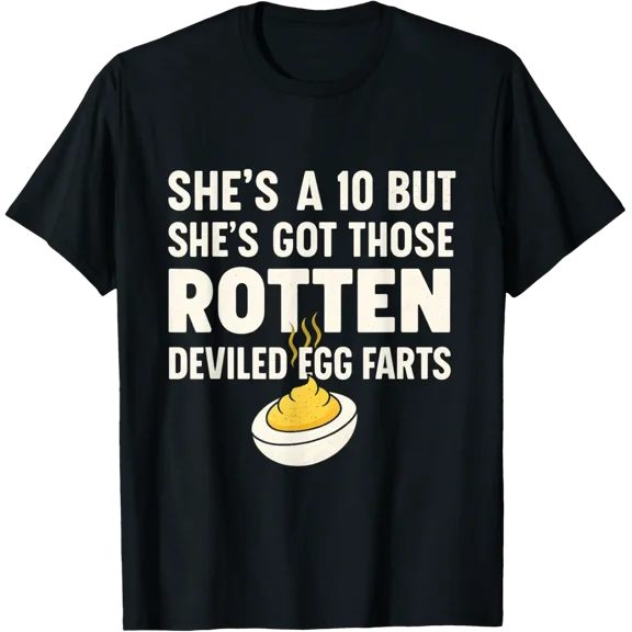 Rotten Deviled Egg Farts Quote Graphic T-Shirt