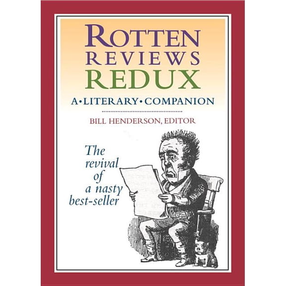 Rotten Reviews Redux: A Literary Companion (Hardcover)