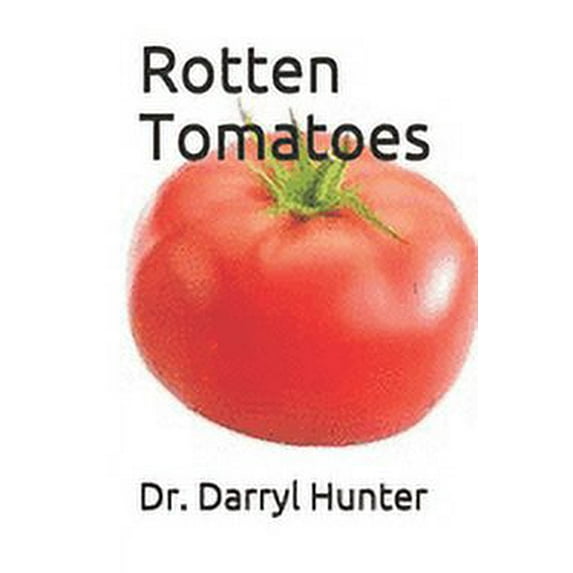 Rotten Tomatoes (Paperback)
