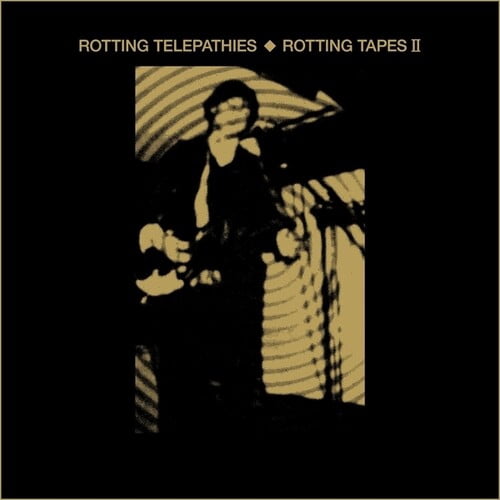 Rotting Telepathies - Rotting Tapes II - Music & Performance - Vinyl