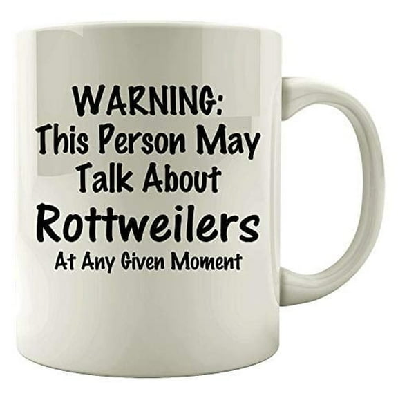 Rottweiler Humor 11 oz Coffee Mug - Gift for Dog Lovers White Ceramic
