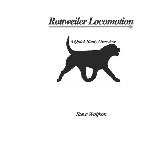 Rottweiler Locomotion, (Paperback)
